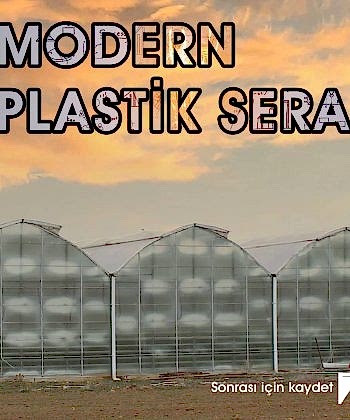 neden-plastik-sera-yapimi-icin-serasan-i-tercih-etmelisiniz